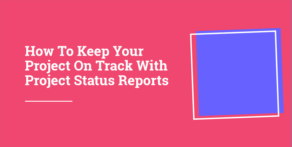 How to Build a Comprehensive Project Status Dashboard