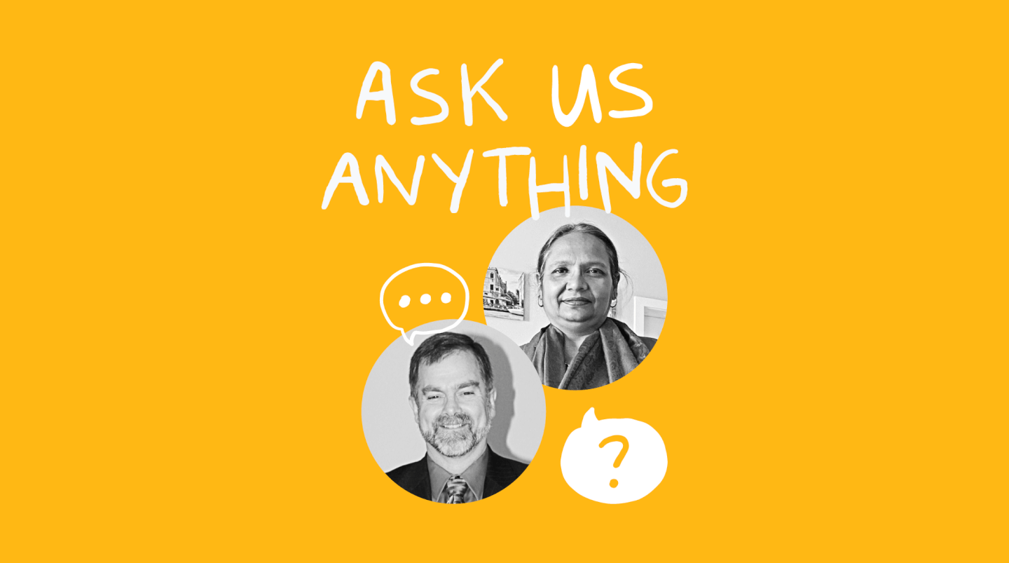 photo of shash roy and payson hall on a yellow background with a question mark and the text ask us anything