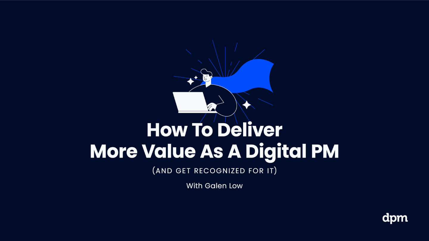How To Deliver More Value as a DPM Featured Image
