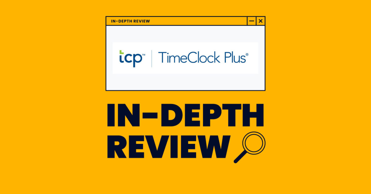 TimeClock Plus Software In-Depth Review 2024 - The Digital Project Manager