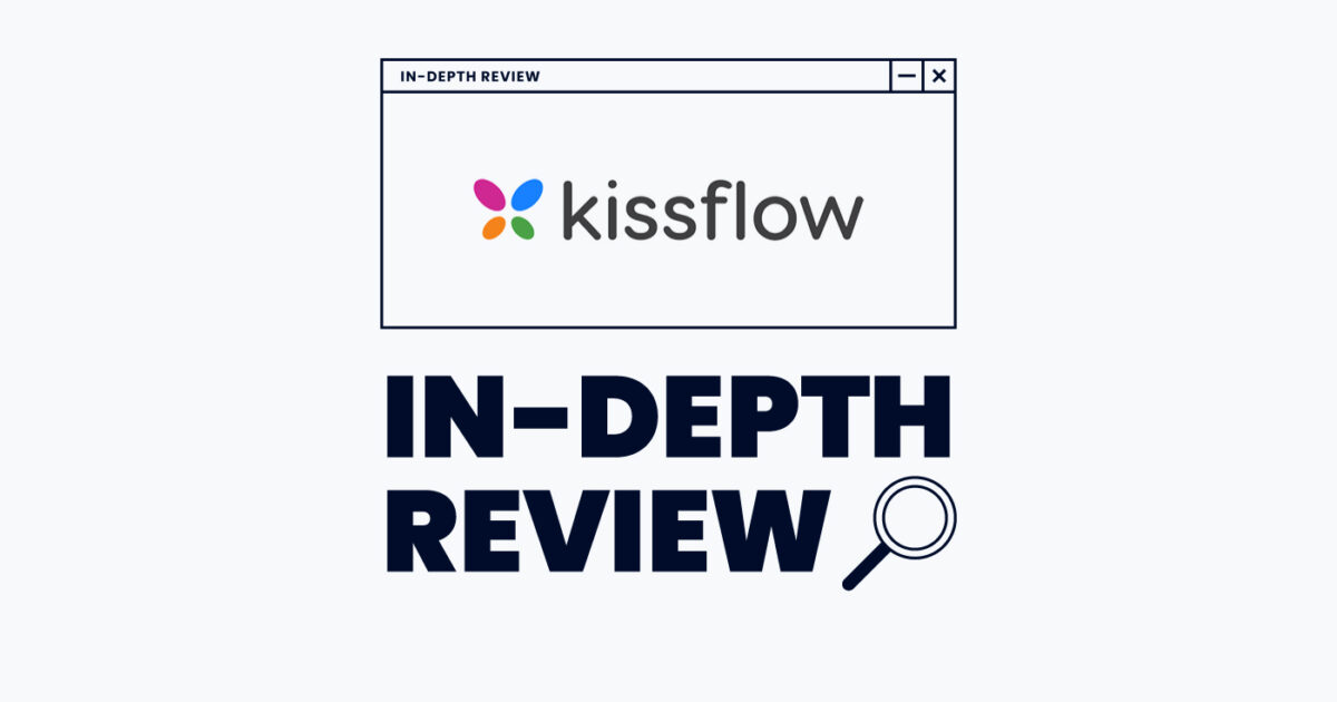 Kissflow Software In Depth Review 2024 The Digital Project Manager 9327